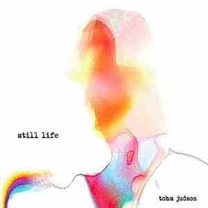 Tohm Judson - Still Life Album