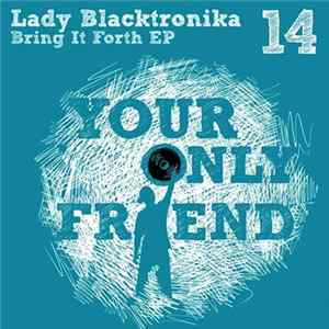 Lady Blacktronika - Bring It Forth EP Album