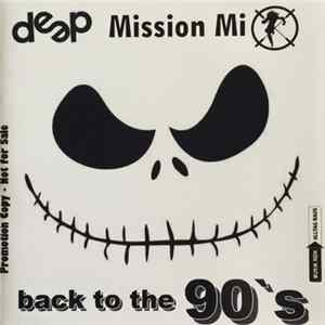 Various - Deep Mission Mix Back To The 90's Album