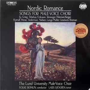 Lund University Male-Voice Choir / Folke Bohlin, Lars Sjögren - Nordic Romance: Song for Male-Voice Choir Album