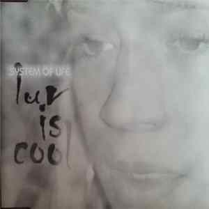 System Of Life - Luv Is Cool Album