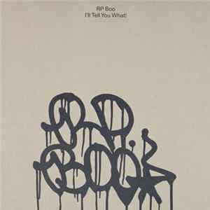 RP Boo - I’ll Tell You What! Album