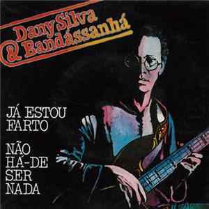 Dany Silva - Já Estou Farto Album