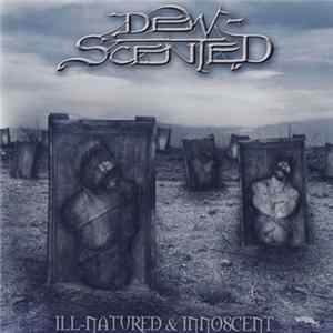 Dew-Scented - Ill-Natured & Innoscent Album