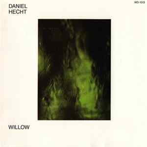 Daniel Hecht - Willow Album
