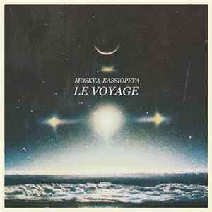 Moskva-Kassiopeya - Le Voyage Album