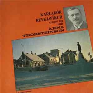 Karlakór Reykjavíkur - Karlakór Reykjavíkur syngur lög eftir Árna Thorsteinsson Album