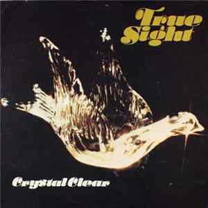 True Sight - Crystal Clear Album