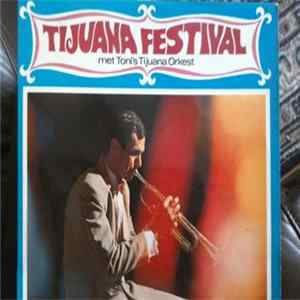 Toni's Tijuana Orkest - Tijuana Festival Album
