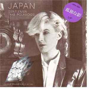 Japan - Gentlemen Take Polaroids = 孤独な影 Album