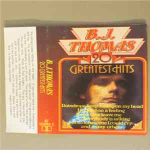 B.J. Thomas - 20 Greatest Hits Album