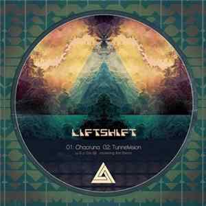 Liftshift - Chacruna Album