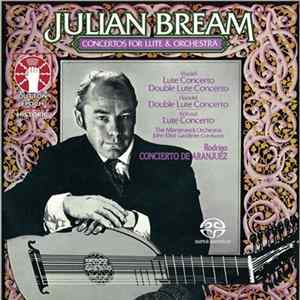 Vivaldi · Handel · Kohaut · Rodrigo / Julian Bream - Concertos For Lute & Orchestra / Concierto De Aranjuez Album