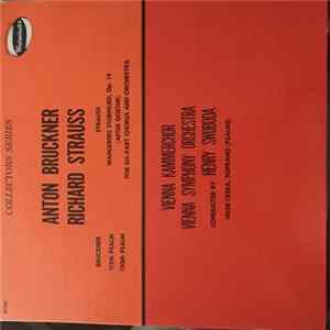 Anton Bruckner, Richard Strauss - Vienna Kammerchor Vienna Symphony Orchestra Conducted by Henry Swoboda Album
