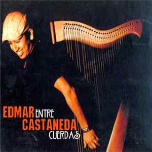 Edmar Castaneda - Entre Cuerdas Album