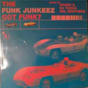 The Funk Junkeez - Got Funk? Album