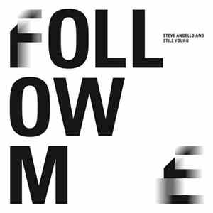 Steve Angello & Still Young - Follow Me Album