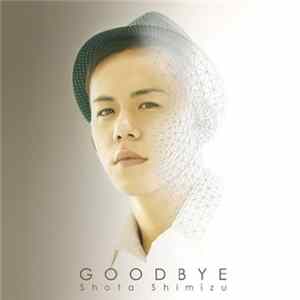 Shota Shimizu - Goodbye Album