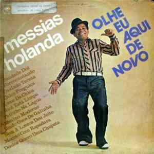 Messias Holanda - Olhe Eu Aqui De Novo Album
