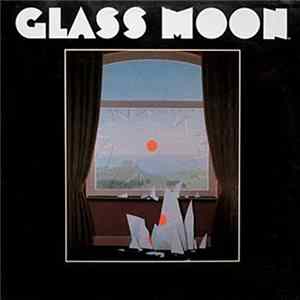 Glass Moon - Glass Moon & Growing In The Dark Album