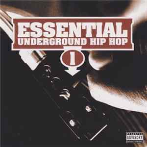 Various - Essential Underground Hip Hop 1 Album