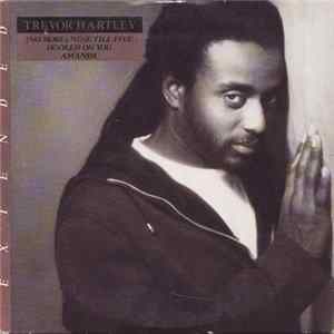 Trevor Hartley - (No More) Nine Till Five / Hooked On You / Amanda - Extended Album