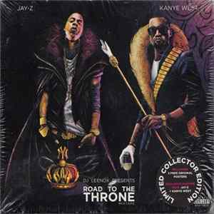 DJ Leenox Presents Jay-Z + Kanye West - Road To The Throne Album