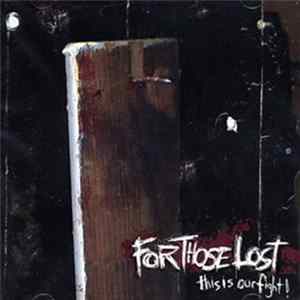 For Those Lost - This Is Our Fight! Album