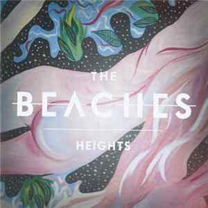The Beaches - Heights EP Album