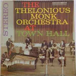 The Thelonious Monk Orchestra - At Town Hall Album