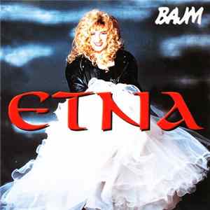 Bajm - Etna Album
