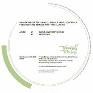 Andrea Parker Featuring DJ Assault And DJ Godfather - Freaky Bitches Remixes (First Installment) Album