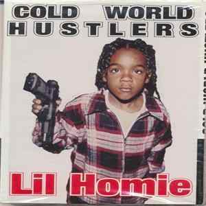 Cold World Hustlers - Lil Homie Album
