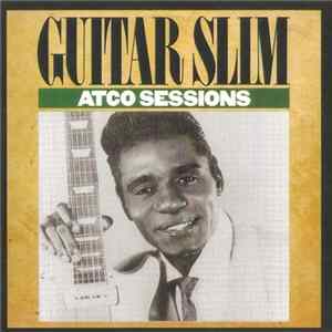 Guitar Slim - Atco Sessions Album