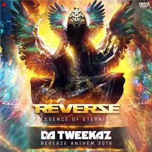 Da Tweekaz - Essence Of Eternity (Reverze Anthem 2018) Album