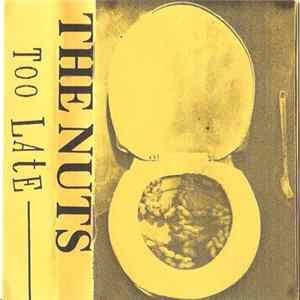 The Nuts - Too Late Album
