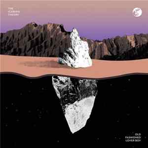 Old Fashioned Lover Boy - The Iceberg Theory Album