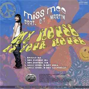 Miss Mee Feat. CT Martin - My House Is Your House Album