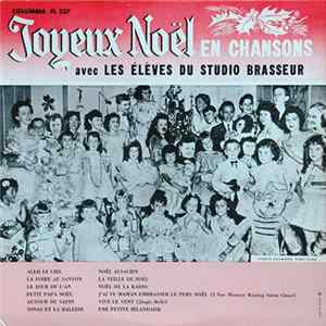 Les Élèves Du Studio Brasseur - Joyeux Noël En Chansons Album
