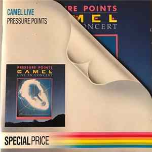 Camel - Pressure Points - Live In Concert Album