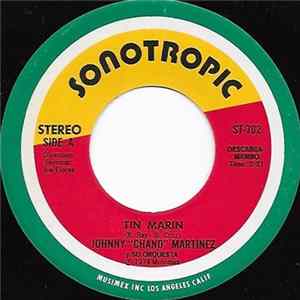 Johnny "Chano'" Martinez Y Su Orquesta - Tin Marin / Tratame Bien Album