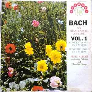 Bach, Fritz Reiner - Six Brandenburg Concerti - Vol. 1 Album