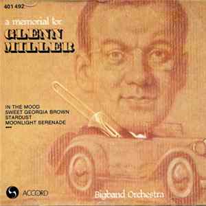 Bigband Orchestra - A Memorial For Glenn Miller Vol.1 Album