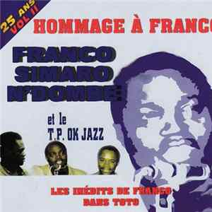 Franco, Simaro, N’Dombe Et Le T.P. Ok Jazz - Hommage à Franco 25 Ans Vol. 2 Album
