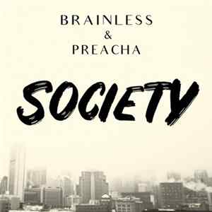 Brainless & Preacha - Society Album