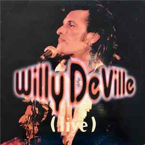 Willy DeVille - (Live) Album