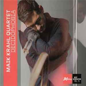 Maik Krahl Quartet - Decidophobia Album