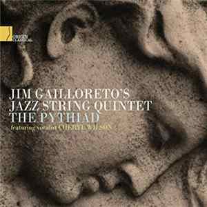 Jim Gailloreto's Jazz String Quintet Featuring Vocalist Cheryl Wilson - The Pythiad Album