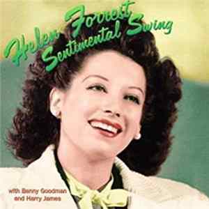 Helen Forrest with Benny Goodman, Harry James - Sentimental Swing Album