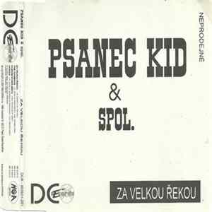 Psanec Kid & Spol. - Za Velkou Řekou Album